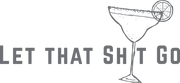 Let that Sh*t Go Margarita Womens Tee - Berry