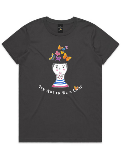 The Merchants of Joy Try Not to be a C U Next Tuesday tee t-shirt womens