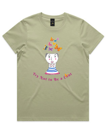 The Merchants of Joy Try Not to be a C U Next Tuesday tee t-shirt womens